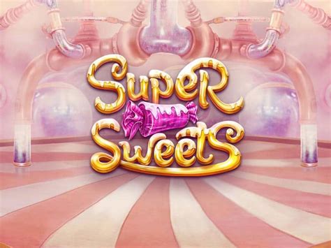 Super Sweets 4